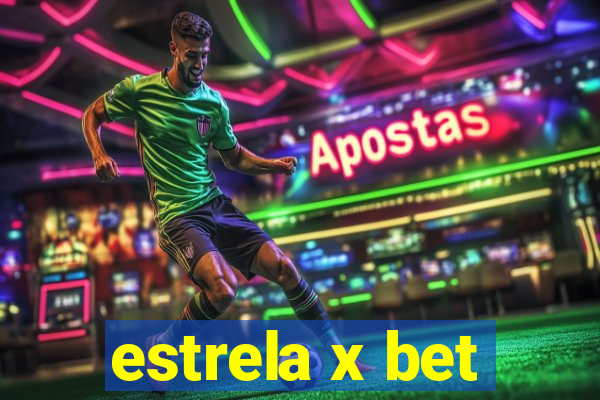 estrela x bet