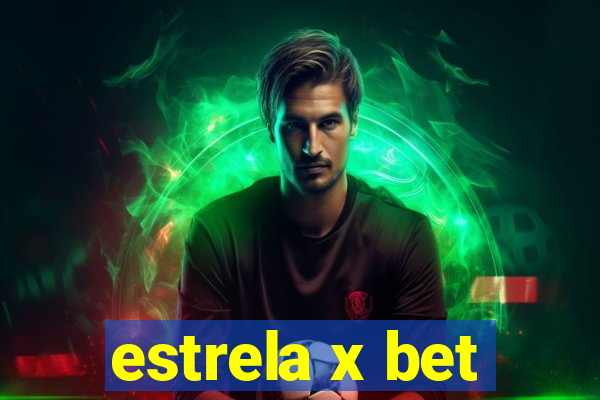 estrela x bet