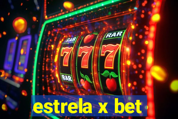 estrela x bet