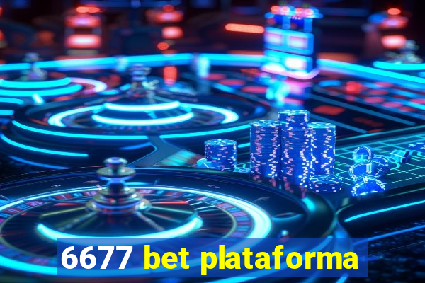 6677 bet plataforma