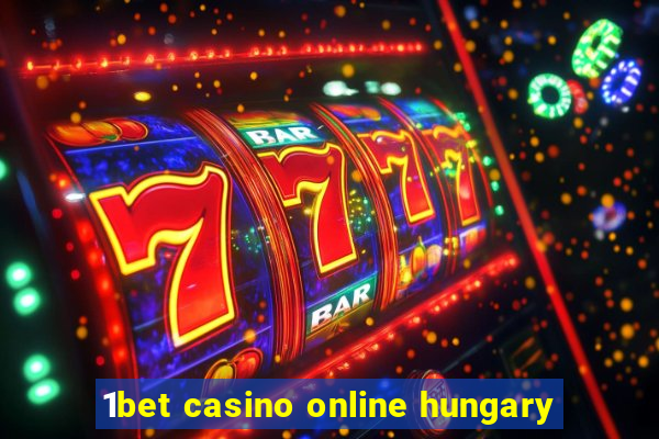 1bet casino online hungary