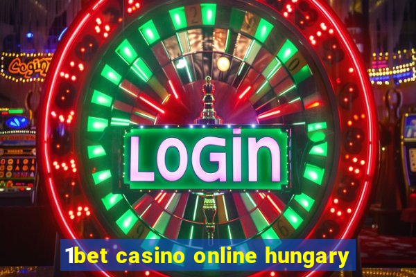 1bet casino online hungary