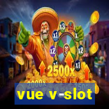 vue v-slot