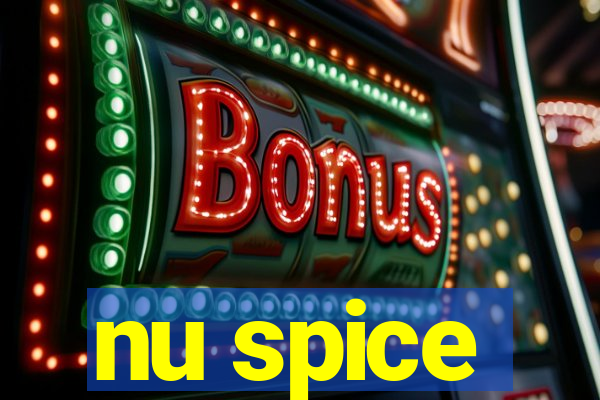 nu spice