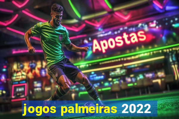 jogos palmeiras 2022