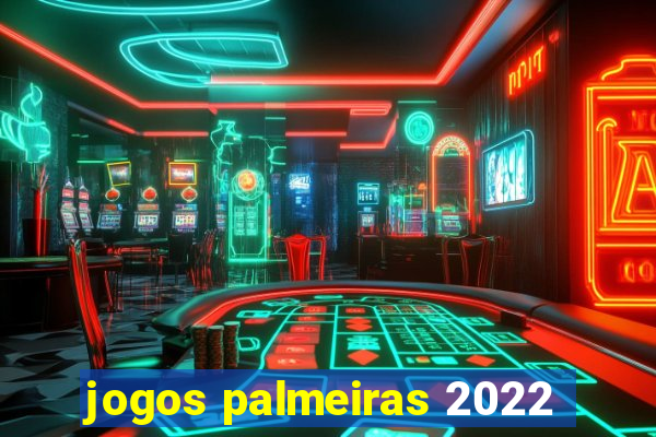 jogos palmeiras 2022