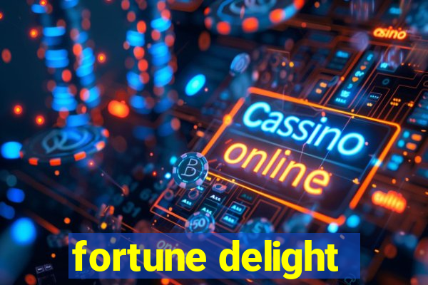 fortune delight