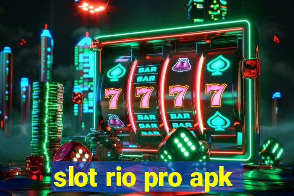 slot rio pro apk