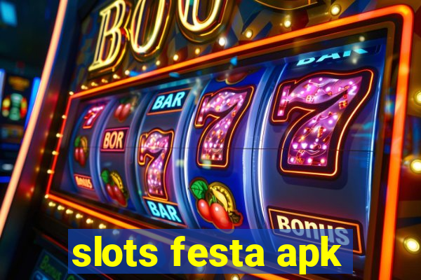 slots festa apk