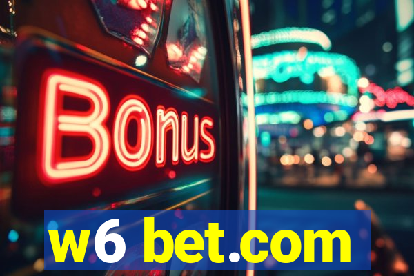 w6 bet.com