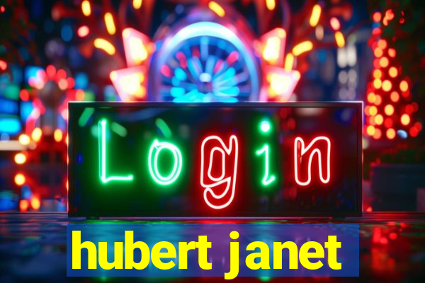 hubert janet