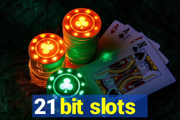 21 bit slots