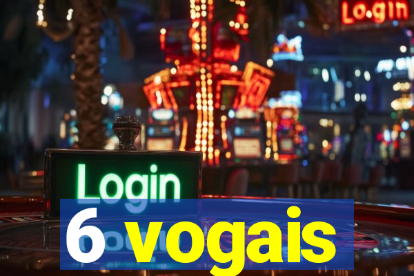 6 vogais