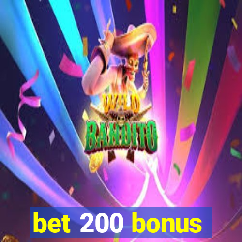 bet 200 bonus