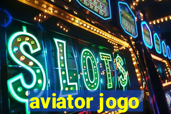 aviator jogo