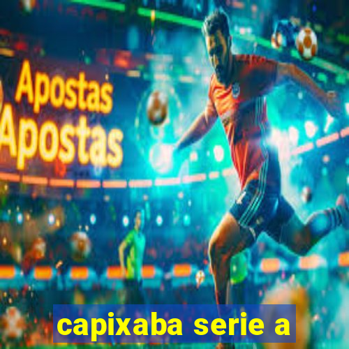 capixaba serie a