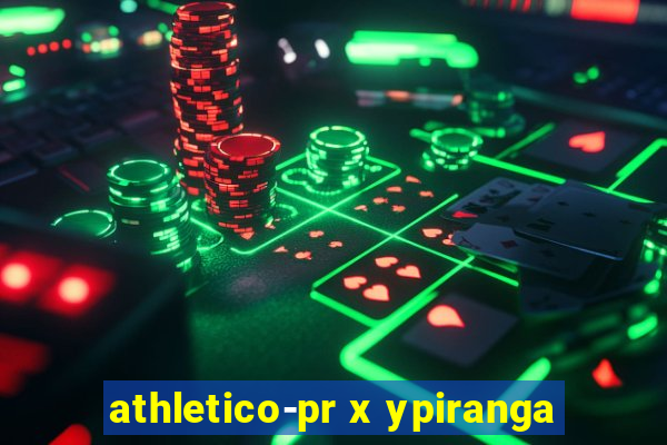 athletico-pr x ypiranga