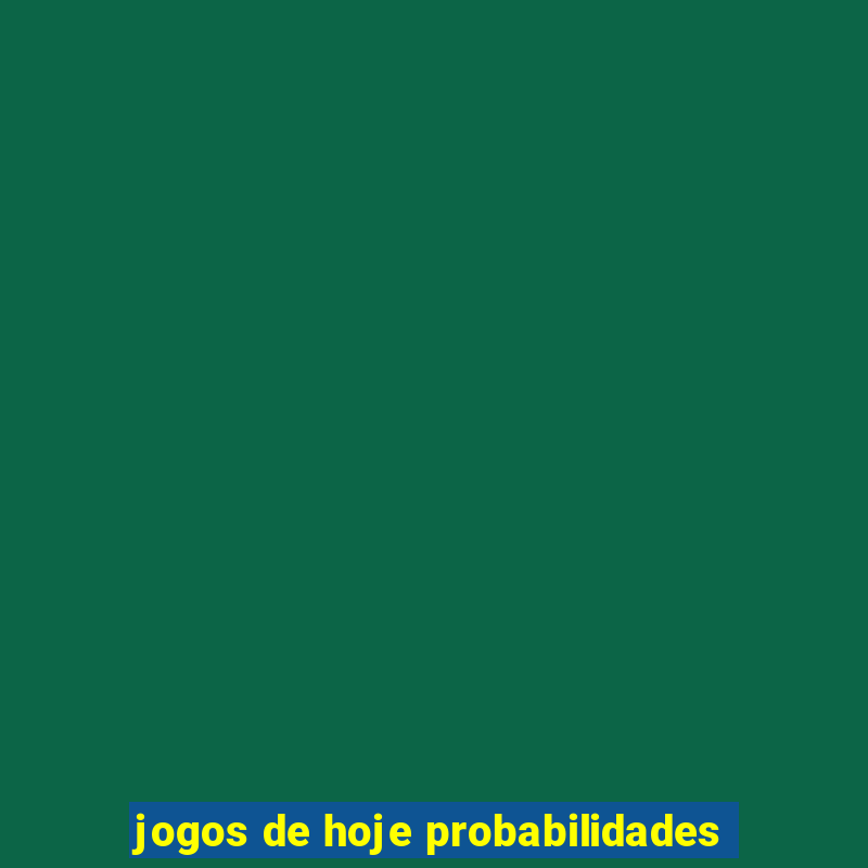 jogos de hoje probabilidades