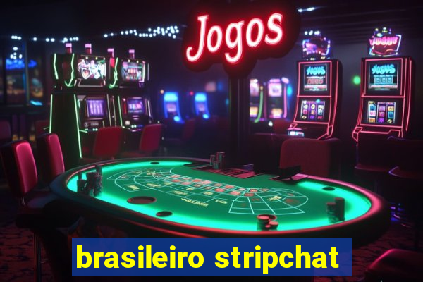 brasileiro stripchat