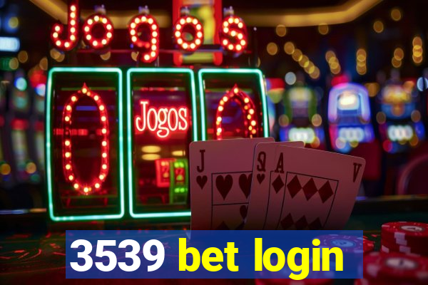 3539 bet login