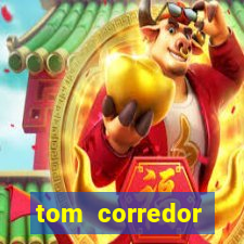 tom corredor dinheiro infinito atualizado 2023