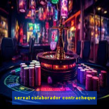 serval colaborador contracheque