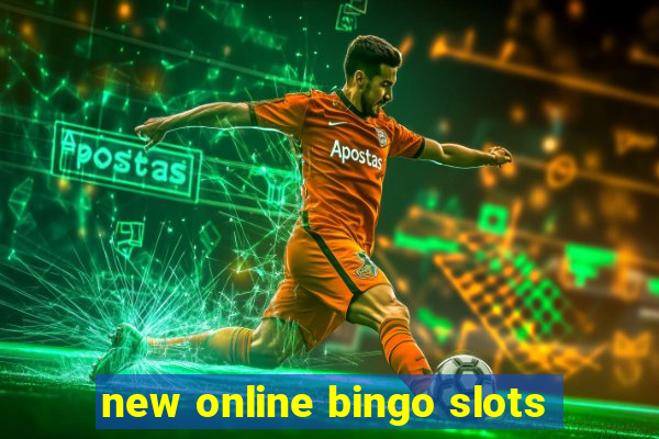 new online bingo slots