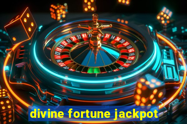 divine fortune jackpot