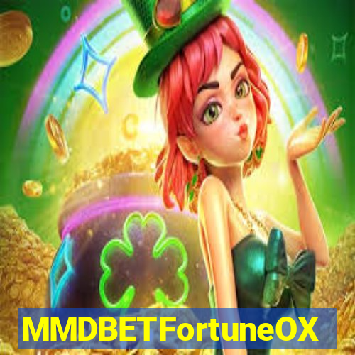 MMDBETFortuneOX