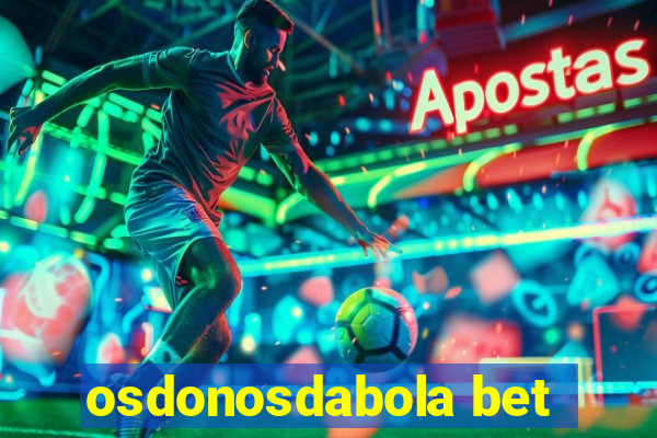 osdonosdabola bet