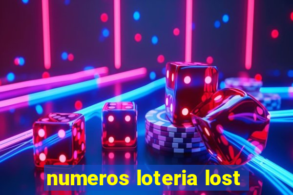 numeros loteria lost