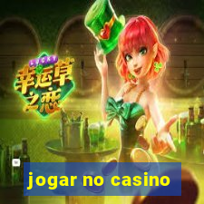 jogar no casino