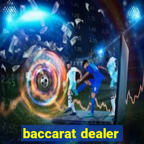 baccarat dealer