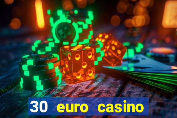 30 euro casino bonus ohne einzahlung