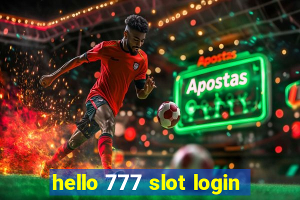 hello 777 slot login