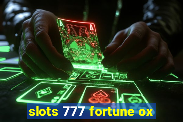 slots 777 fortune ox