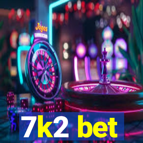 7k2 bet