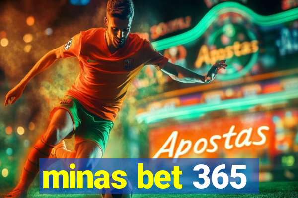 minas bet 365