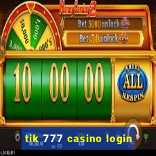 tik 777 casino login