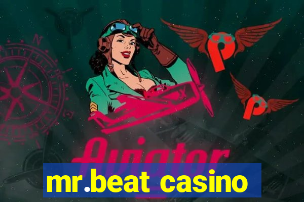 mr.beat casino