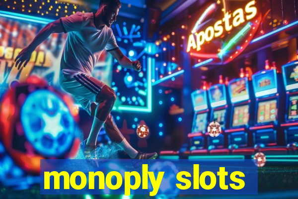 monoply slots