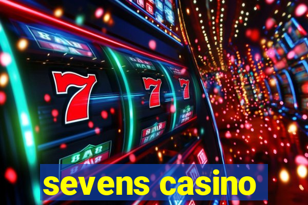 sevens casino