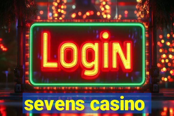 sevens casino