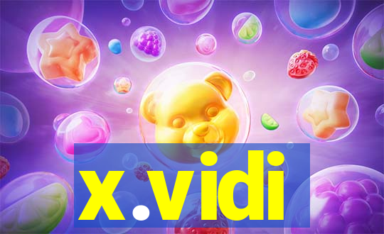 x.vidi