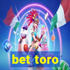 bet toro