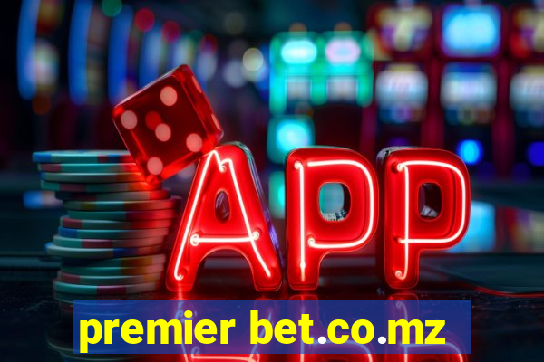 premier bet.co.mz