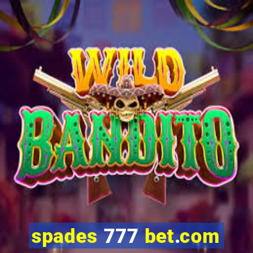 spades 777 bet.com