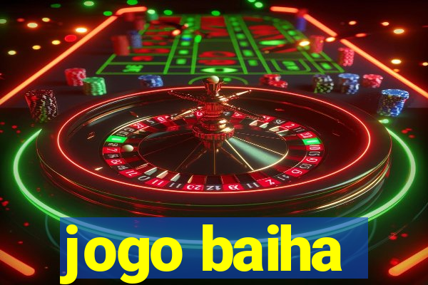 jogo baiha