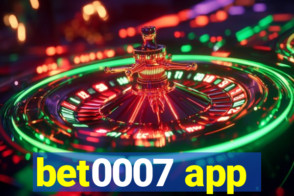 bet0007 app