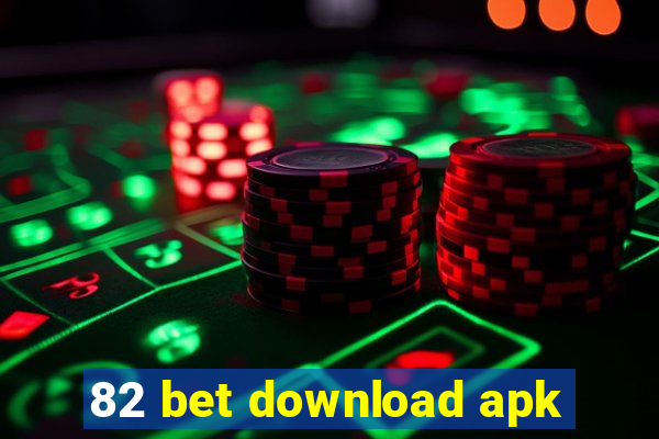 82 bet download apk